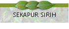SEKAPUR SIRIH